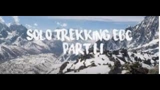 Solo Trekking EBC Part II